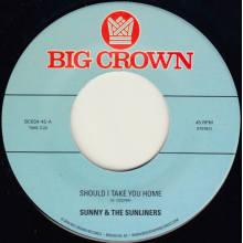 Sunny & the Sunliners - Should I Take You Home