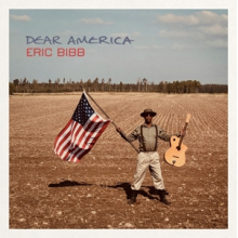 Bibb, Eric & Needed Time - Dear America