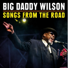 Big Daddy Wilson - Songs From the Road
