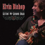 Bishop, Elvin - Gettin' My Groove Back