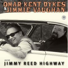 Dykes, Omar Kent & Jimmie Vaughan - On the Jimmy Reed Highway