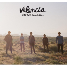 Valencia - We All Need a Reason
