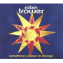 Trower, Robin - Something's About To Change