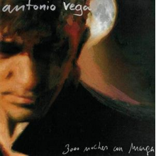 Vega, Antonio - 3000 Noches Con Marga