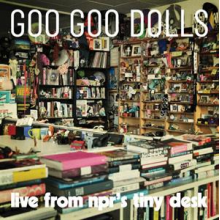 Goo Goo Dolls - Live From Npr's Tiny Desk
