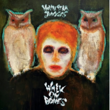 Movie Star Junkies - Walk On Bones