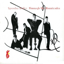Spandau Ballet - Through the Barricades