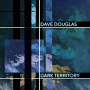 Douglas, Dave - Dark Territory
