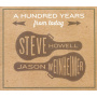 Howell, Steve & Jason Weinheimer - A Hundred Years From Today