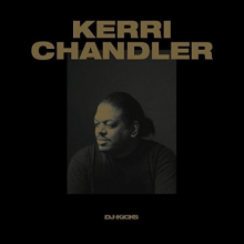 Chandler, Kerri - Kerri Chandler DJ-Kicks