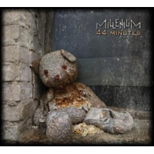 Millenium - 44 Minutes