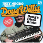 Negro, Joey Pres. Doug Willis - Doug's Disco Brain