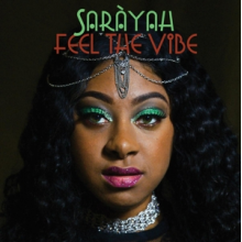Sarayah - Feel the Vibe