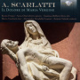Scarlatti, Alessandro - Il Dolore Di Maria Vergine