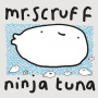 Mr. Scruff - Ninja Tuna