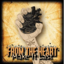 From the Heart - Make It Last