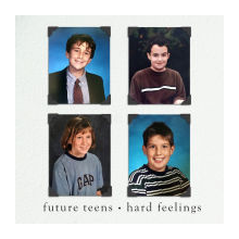 Future Teens - Hard Feelings