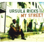 Ricks, Ursula - My Street