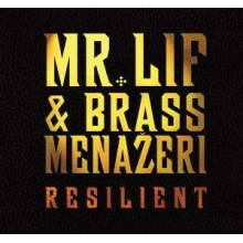 Mr. Lif & Brass Menazeri - Resilient