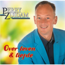 Zuidam, Perry - Over Leven & Liefde