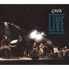 Cara - Live