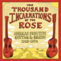 V/A - Thousand Incarnations of the Rose: American Primitive Guitar & Banjo, 1963-1974