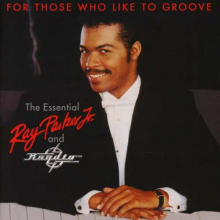 Parker Jr, Ray - For Those Who Like To Groove: the Essential Ray Parker Jr & Raydio