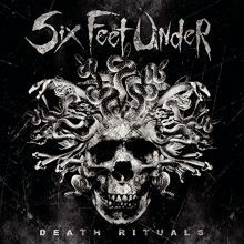 Six Feet Under - Death Rituals