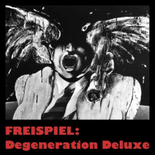 Freispiel - Degeneration Deluxe