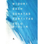 Bach, Johann Sebastian - Sei Solo Sonates Et Partitas Pour Violon Seul