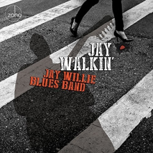 Willie, Jay -Blues Band- - Jay Walkin
