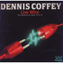 Coffey, Dennis - Live Wire