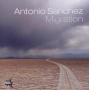 Sanchez, Antonio - Migration