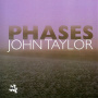 Taylor, John - Phases