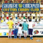 Sugarpie and the Candymen - Cotton Candy Club