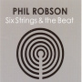 Robson, Phil - Six Strings and the Beat