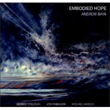 Bain, Andrew Quartet - Embodied Hope