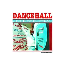 Various - Dancehall: the Rise of Jamaican Dancehall Culture