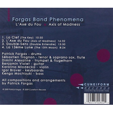 Forgas Band Phenomena - L`Axe Du Fou / Axis of Madness