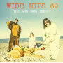 Wide Hips '69 - The Gang Bang Theory