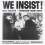 Roach, Max - We Insist! Max Roach's Freedom Now Suite