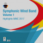 V/A - Highlights Wmc 2017 - Symphonic Wind Orchestra, Vol. 1