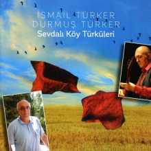 Turker, Ismail - Sevdali Koey Tuerkueleri