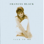 Black, Frances - Talk To Me