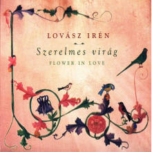 Lovasz, Iren & Laszlo Hortobagyi - Flower In Love