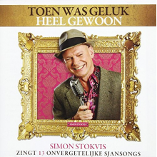 Stockvis, Simon - Toen Was Geluk Heel Gewoon