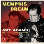 Adams, Art - Memphis Dream