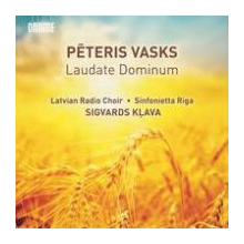Klava, Sigvards & Latvian Radio Choir & Sinfonietta Riga - Peteris Vasks: Laudate Dominum