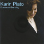 Plato, Karin - Downward Dancing