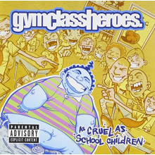 Gym Class Heroes - As Cruel As School Childr
